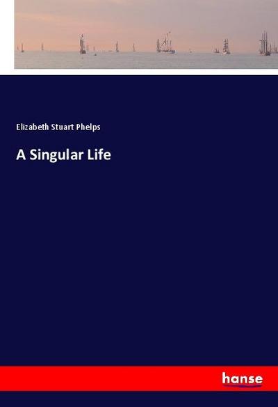 A Singular Life
