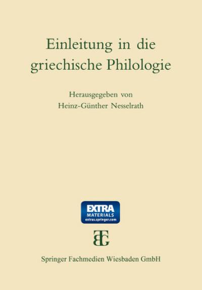 Einleitung in die griechische Philologie