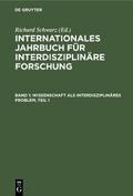 Wissenschaft als interdisziplinäres Problem, Teil 1