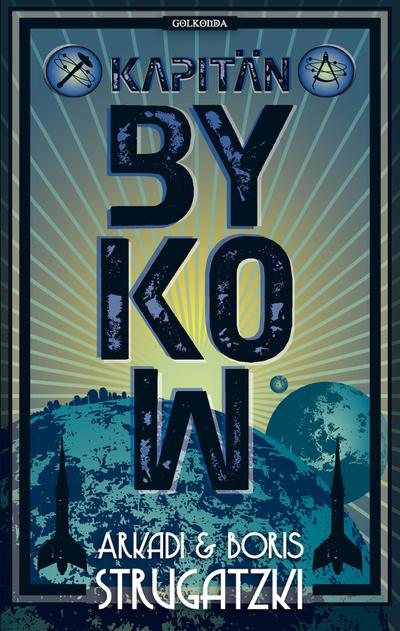 Bykow-Trilogie 02. Kapitän Bykow