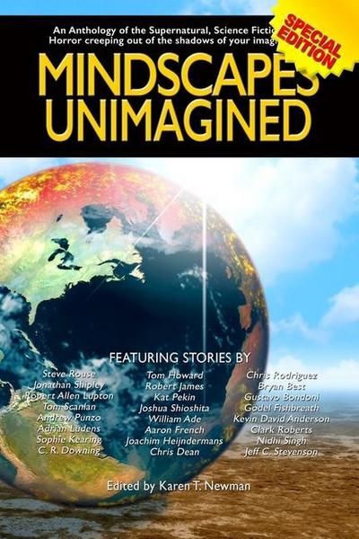 Mindscapes Unimagined: An Anthology of the Supernatural, Science Fiction, and Horror