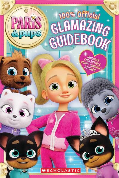 Paris & Pups: Glamtastic Guidebook