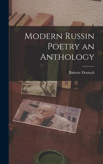 Modern Russin Poetry an Anthology