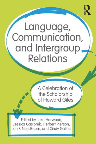Language, Communication, and Intergroup Relations