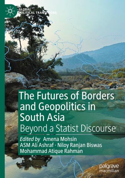 The Futures of Borders and Geopolitics in South Asia
