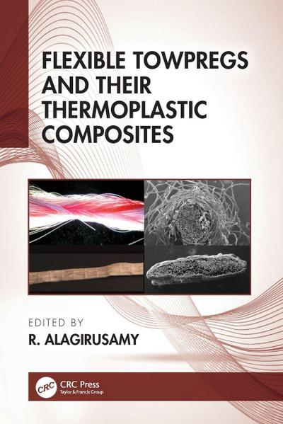 Flexible Towpregs and Their Thermoplastic Composites