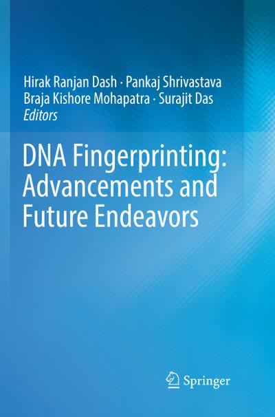DNA Fingerprinting: Advancements and Future Endeavors