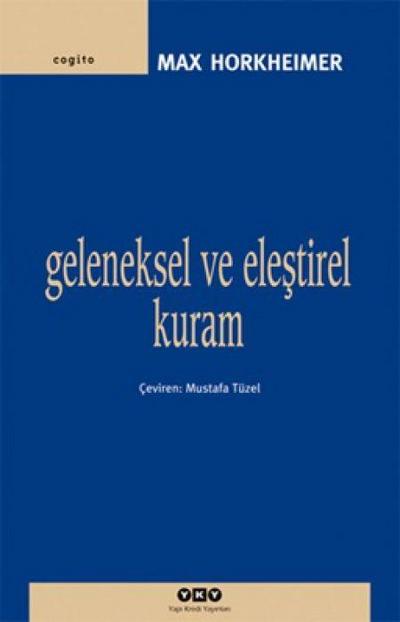 Geleneksel ve Elestirel Kuram