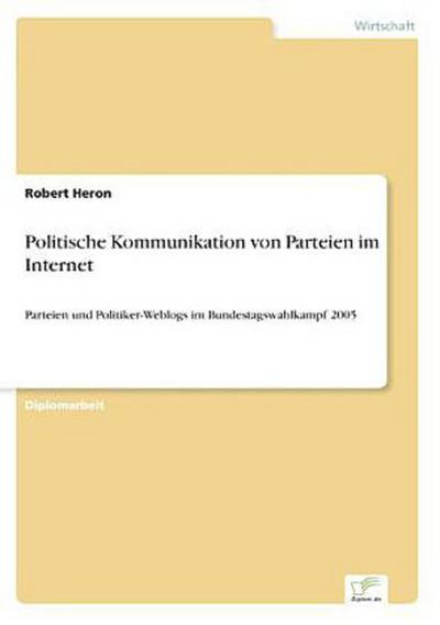 Politische Kommunikation von Parteien im Internet