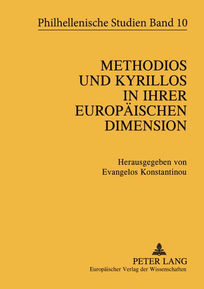 Methodios und Kyrillos in ihrer europäischen Dimension