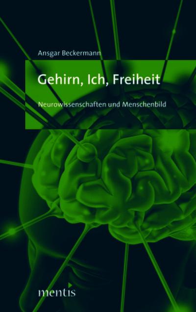Gehirn, Ich, Freiheit