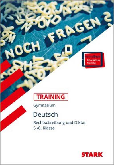 STARK Training Gymnasium - Deutsch Rechtschreibung und Diktat 5./6. Klasse, m. 1 Buch, m. 1 Beilage