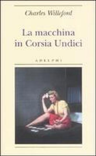 La macchina in Corsia Undici