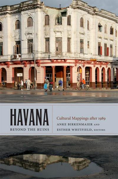 Havana Beyond the Ruins