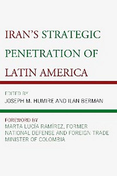 Iran’s Strategic Penetration of Latin America
