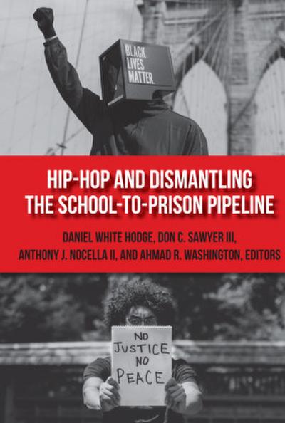 Hip-Hop and Dismantling the School-to-Prison Pipeline