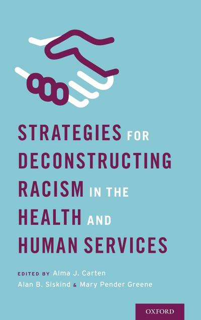 Strategies for Deconstructing Racism in the Health and Human Services