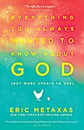 Everything You Always Wanted to Know About God (but were afraid to ask)