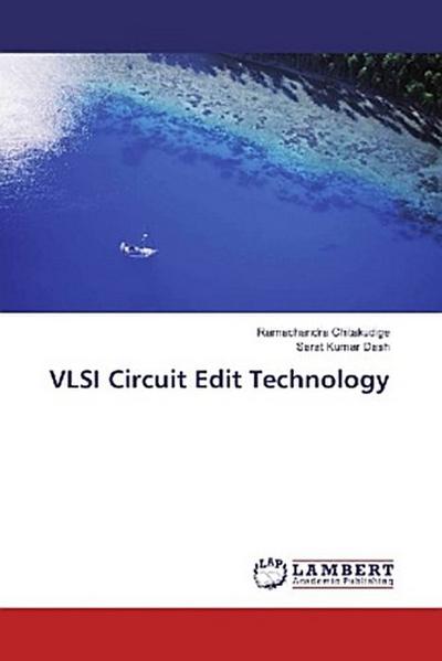 VLSI Circuit Edit Technology