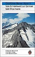 Berner Alpen, Bd.5, Vom Grindelwald zur Grimsel: Von Grindelwald zur Grimsel (Alpinführer / Clubführer)