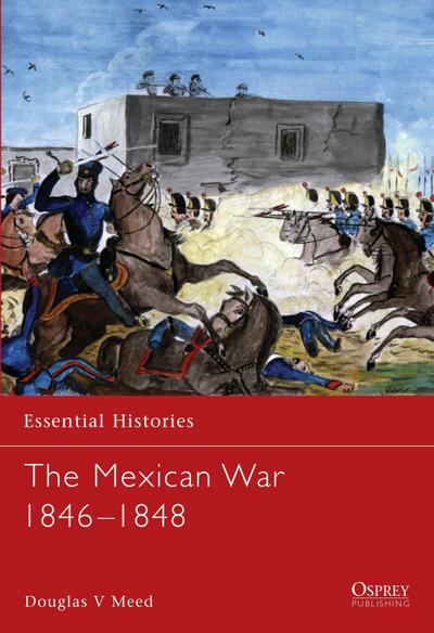 The Mexican War 1846 1848