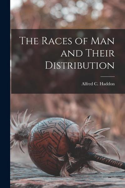 The Races of man and Their Distribution