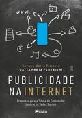 Publicidade na Internet - Propostas para a Tutela do Consumidor Usuário de Redes Sociais - 1ª Ed - 2026