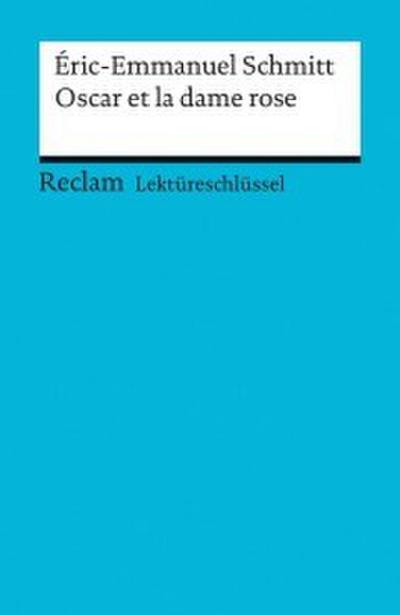 Éric-Emmanuel Schmitt: Oscar et la dame rose