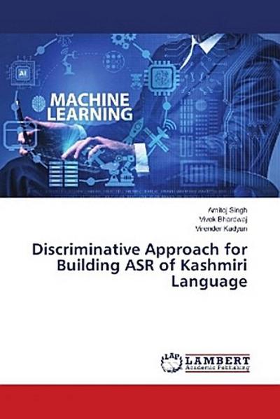 Discriminative Approach for Building ASR of Kashmiri Language