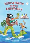 3-5-8 Minutengeschichten. Ritter und Piraten auf wilden Kaperfahrten