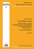 Die kirchliche Trauung - Ehevorbereitung, Trauung und Registrierung der Eheschließung im Bereich der Deutschen Bischofskonferenz