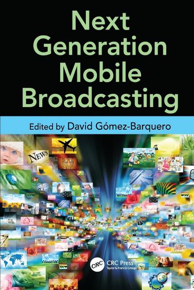 Next Generation Mobile Broadcasting