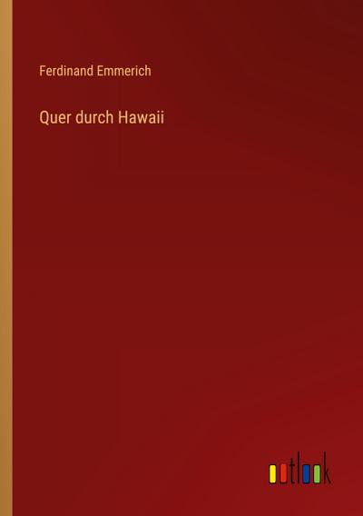 Quer durch Hawaii