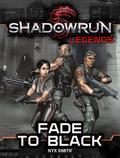 Shadowrun Legends: Fade to Black