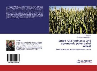 Stripe rust resistance and agronomic potential of wheat