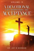A Devotional For Understanding and Acceptance
