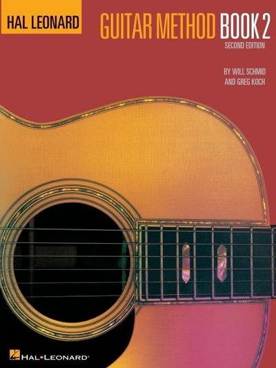 Hal Leonard Guitar Method Book 2 Guitar Instruction Book Learn Chords Scales and Fingerstyle Includes 92 Songs and Exercises