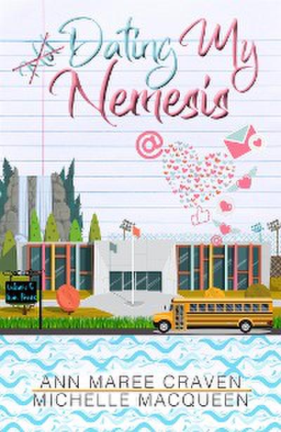 Dating My Nemesis: A Sweet and Clean Romance