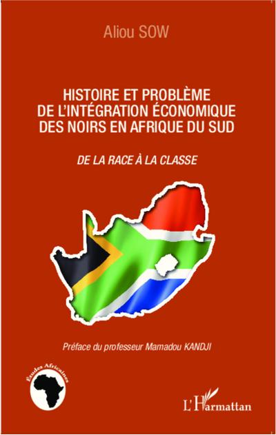 Histoire et problème de l’intégration économique des noirs en Afrique du Sud
