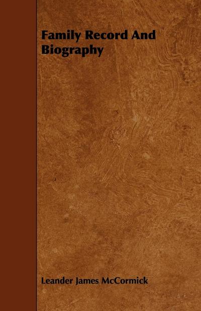 Family Record and Biography