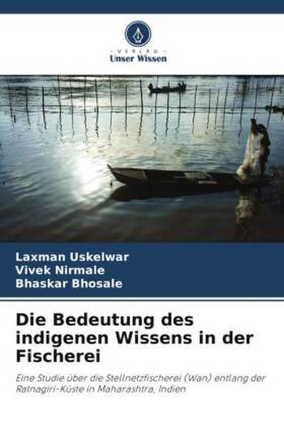 Die Bedeutung des indigenen Wissens in der Fischerei