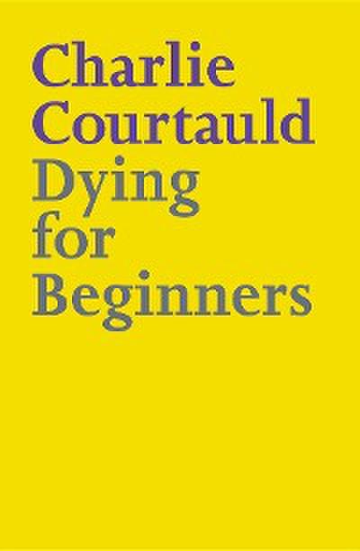 Dying for Beginners