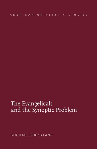 Evangelicals and the Synoptic Problem