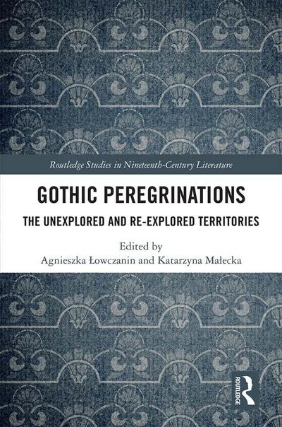 Gothic Peregrinations