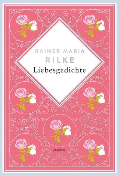Rainer Maria Rilke, Liebesgedichte. Schmuckausgabe mit Kupferprägung