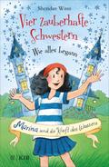 Vier zauberhafte Schwestern - Wie alles begann: Marina und die Kraft des Wassers