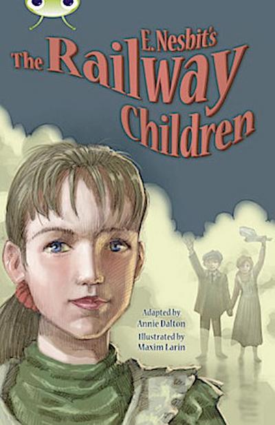 Bug Club Independent Fiction Year 5 Blue B E.Nesbit’s The Railway Children