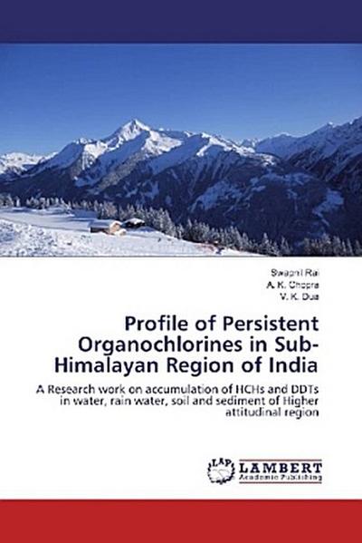 Profile of Persistent Organochlorines in Sub-Himalayan Region of India