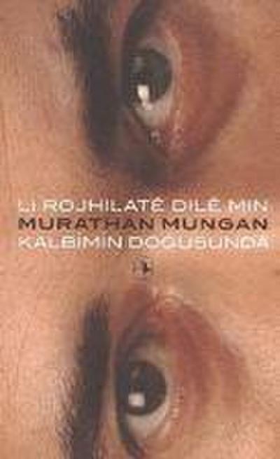 Li Rojhilate Dile Min - Kalbimin Dogusunda