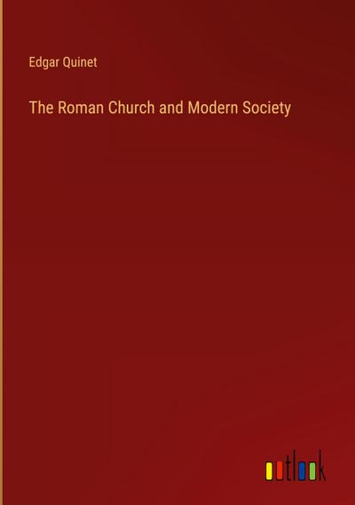 The Roman Church and Modern Society